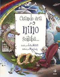 CUANDO ERA NIÑO SOÑABA...