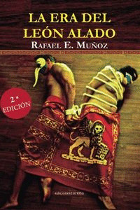 LA ERA DEL LEÓN ALADO (SEGUNDA EDICIÓN)