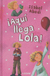 ¡AQUI LLEGA LOLA!