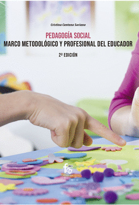 PEDAGOGIA SOCIAL. MARCO METODOLOGICO Y PROFESIONAL