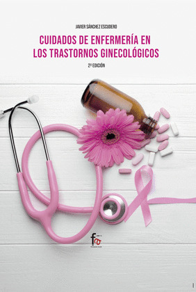 CUIDADOS DE ENFERMERIA EN LOS TRANSTORNOS GINECOLOGICOS-2ED