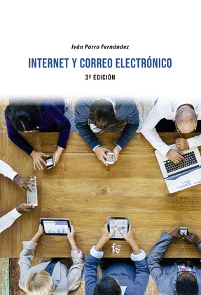 INTERNET Y CORREO ELECTRONICO. 3ª EDICIÓN