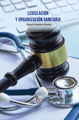 LEGISLACION Y ORGANIZACION SANITARIA