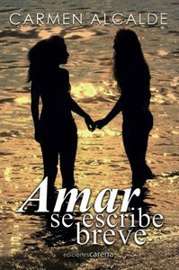 AMAR SE ESCRIBE BREVE