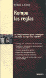 ROMPA LAS REGLAS. EL CODIGO SECRETO CONSEGUIR BUEN TRABAJO