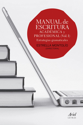 MANUAL DE ESCRITURA ACADÉMICA Y PROFESIONAL, VOLUMEN I
