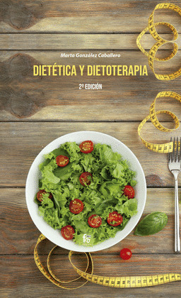 DIETETICA Y DIETOTERAPIA-2 EDICIÓN