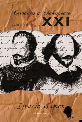 CERVANTES Y SHAKESPEARE PARA EL SIGLO XXI