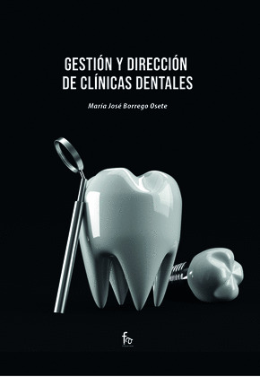 GESTIÓN Y DIRECCIÓN DE CLÍNICAS DENTALES