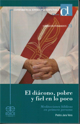 EL DIACONO, POBRE Y FIEL EN LO POCO