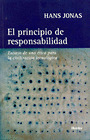 PRINCIPIO DE RESPONSABILIDAD, EL :ENSAYO DE UNA ETICA PARA LA CIVILIZACION TECNOLOGICA, EL