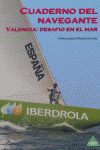 CUADERNO DEL NAVEGANTE: VALENCIA : DESAFIO EN EL MAR