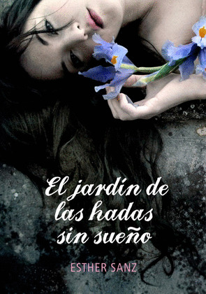 JARDIN DE LAS HADAS SIN SUEÑO, EL (EL BOSQUE DE LOS CORAZOZNES DORMIDOS II)(12/04