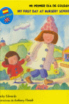 MI PRIMER DIA DE COLEGIO/MY FIRST DAY NURSERY SCHO.BILINGUE