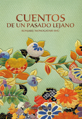 CUENTOS DE UN PASADO LEJANO (KONJAKU MONOGATARI-SHU)