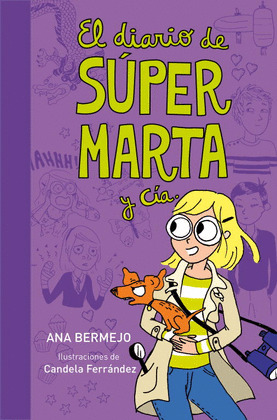 DIARIO DE SÚPER MARTA Y CIA, EL