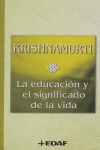 EDUCACION Y EL SIGNIFICADO DE LA VIDA, LA