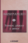 TEMOR, PLACER Y AMOR