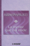 MENTE QUE NO MIDE, LA