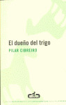 EL DUEÑO DEL TRIGO
