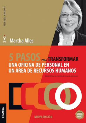 5 PASOS PARA TRANSFORMAR UNA OFICINA DE PERSONAL EN UN AREA DE RECURSOS HUMANOS