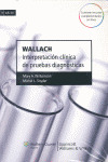 WALLACH. INTERPRETACIÓN DE PRUEBAS DIAGNÓSTICAS