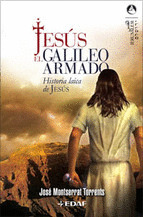 JESUS, EL GALILEO ARMADO