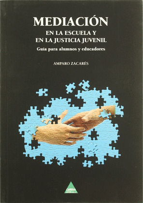 MEDIACION EN LA ESCUELA Y EN LA JUSTICIA JUVENIL