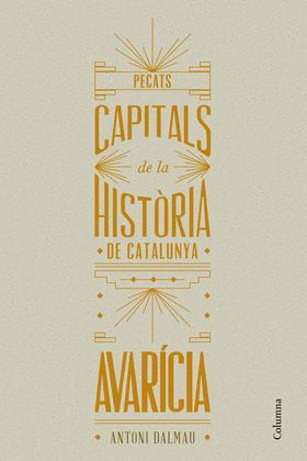 PECATS CAPITALS DE LA HISTÒRIA DE CATALUNYA. LŽAVARÍCIA