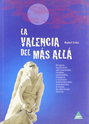 VALENCIA DEL MÁS ALLÁ, LA