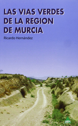 VÍAS VERDES REGIÓN DE MURCIA