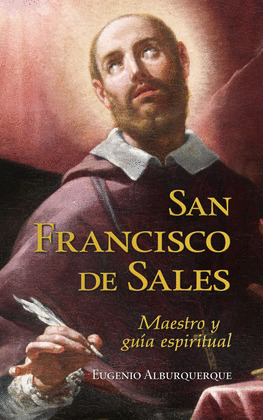 SAN FRANCISCO DE ASIS. MAESTRO Y GUIA ESPIRITUAL