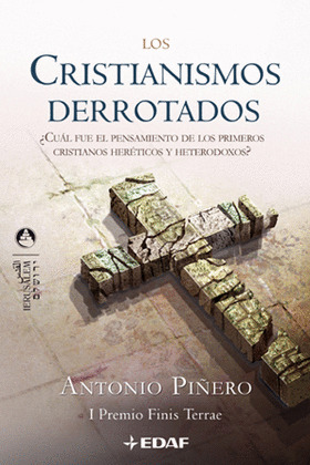CRISTIANISMOS DERROTADOS, LOS (I PREMIO FINIS TERRAE)