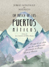 EN BUSCA DE LOS PUERTOS MÍTICOS
