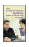 VIVIR INTERCULTURALMENTE: APRENDER UN NUEVO ESTILO DE VIDA
