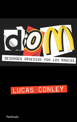 DOM: DESORDEN OBSESIVO POR LAS MARCAS