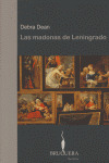 MADONAS DE LENINGRADO, LAS