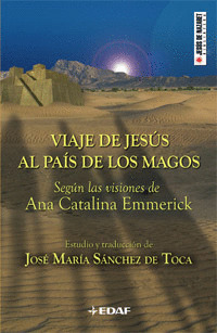 VIAJE DE JESUS AL PAIS DE LOS MAGOS