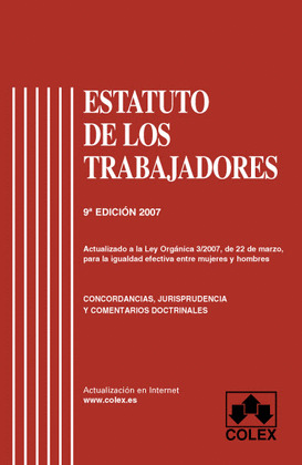 ESTATUTO DE LOS TRABAJADORES (9ª EDICION, 2007)