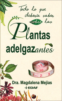 TODO LO QUE DEBERIA SABER SOBRE PLANTAS ADELGAZANT