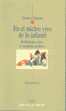 EN EL NUCLEO VIVO DE LO INFANTIL REFLEXIONES SOBRE LA SITUAC