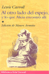 AL OTRO LADO ESPEJO Y LO QUE ALICIA ENCONTRÓ ALLÍ