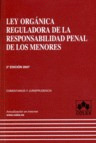 LEY ORGANICA REGULADORA DE LA RESPONSABILIDAD PENAL DE LOS MENORES.