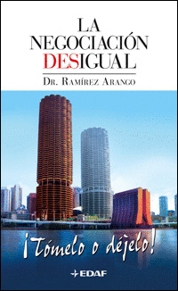 NEGOCIACION DESIGUAL, LA