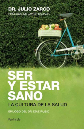 SER Y ESTAR SANO. LA CULTURA DE LA SALUD