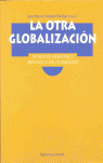OTRA GLOBALIZACION,LA
