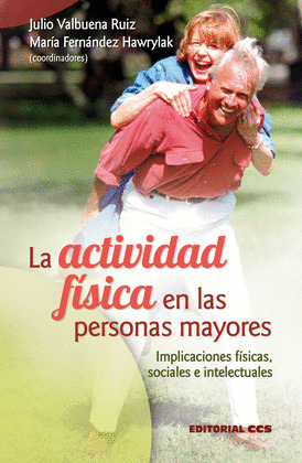 ACTIVIDAD FÍSICA EN LAS PERSONAS MAYORES, LA