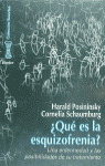 CR16. ¿QUE ES LA ESQUIZOFRENIA? ENFERMEDAD Y SU TRATAMIENTO