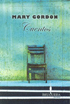 CUENTOS (MARY GORDON)