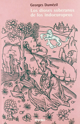 DIOSES SOBERANOS DE LOS INDOEUROPEOS, LOS